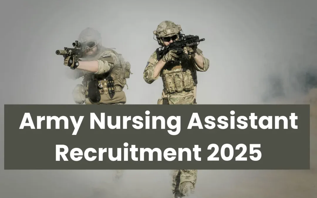 Army Nursing Assistant Recruitment 2025: Exam Date Out for Solider Technical, Sepoy Pharma Posts