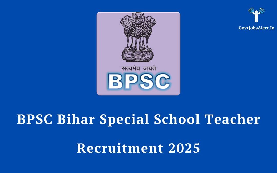 BPSC Bihar Special School Teacher Recruitment 2025 – Notification Out for 7279 Vacancies, Apply Online Now!