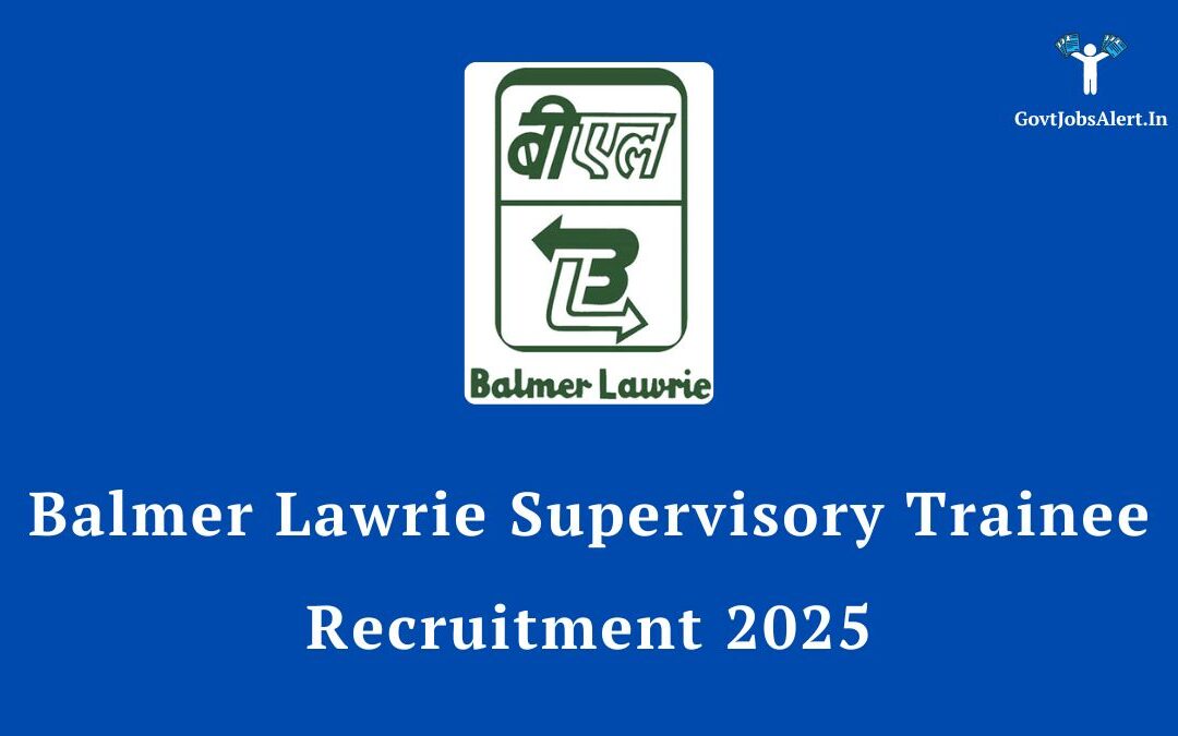 Balmer Lawrie Supervisory Trainee Recruitment 2025: Apply Online for 32 Diploma Engineer Posts
