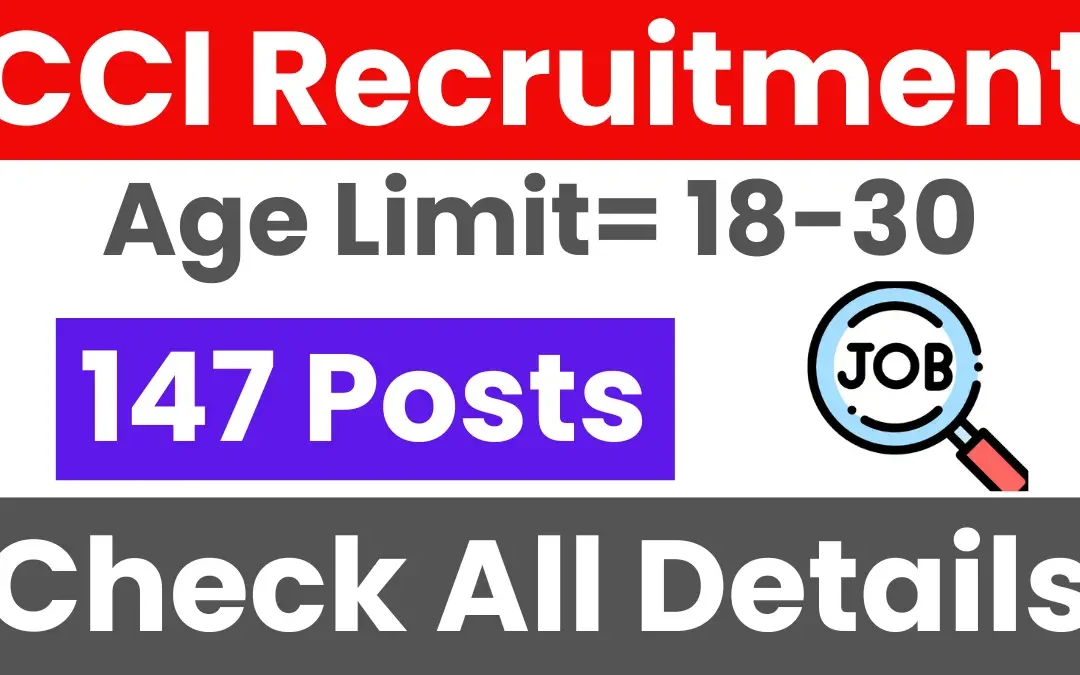 CCI Recruitment 2025: Exam Date Out for 147 Posts