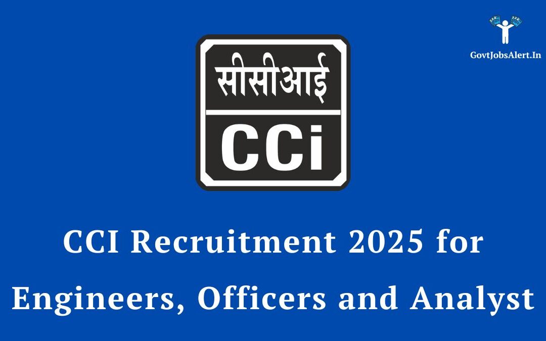CCI Recruitment 2025: Apply Now for 29 Engineer, Officer & Analyst Posts | Last Date: 12.07.2025