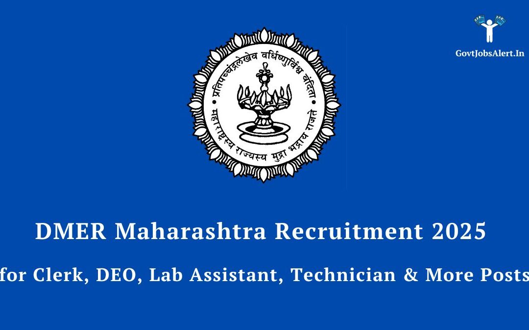DMER Maharashtra Recruitment 2025: Apply Online for 1107 Clerk, Technician, and Other Posts