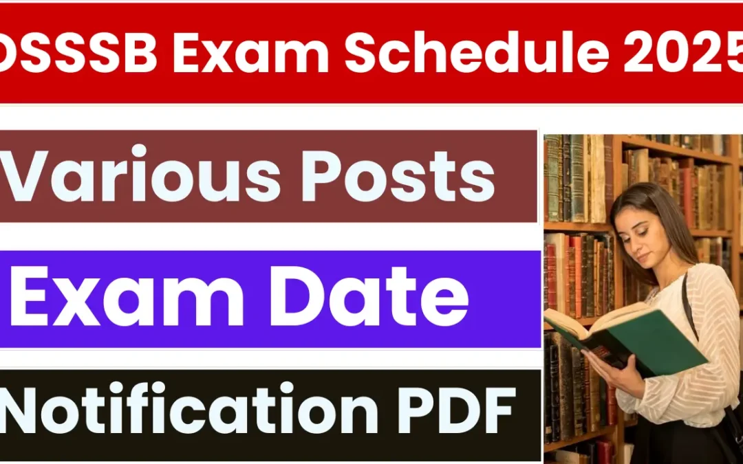 DSSSB Various Posts Exam Date Out, Check Notice