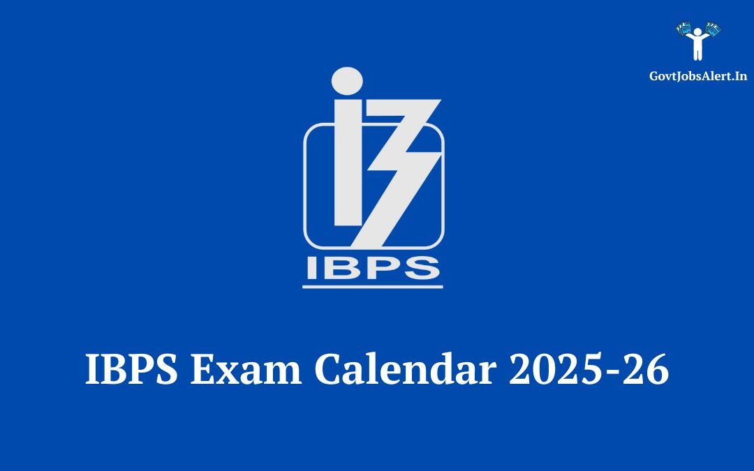IBPS Exam Calendar 2025-26 (Revised): Your Roadmap to a Banking Career!