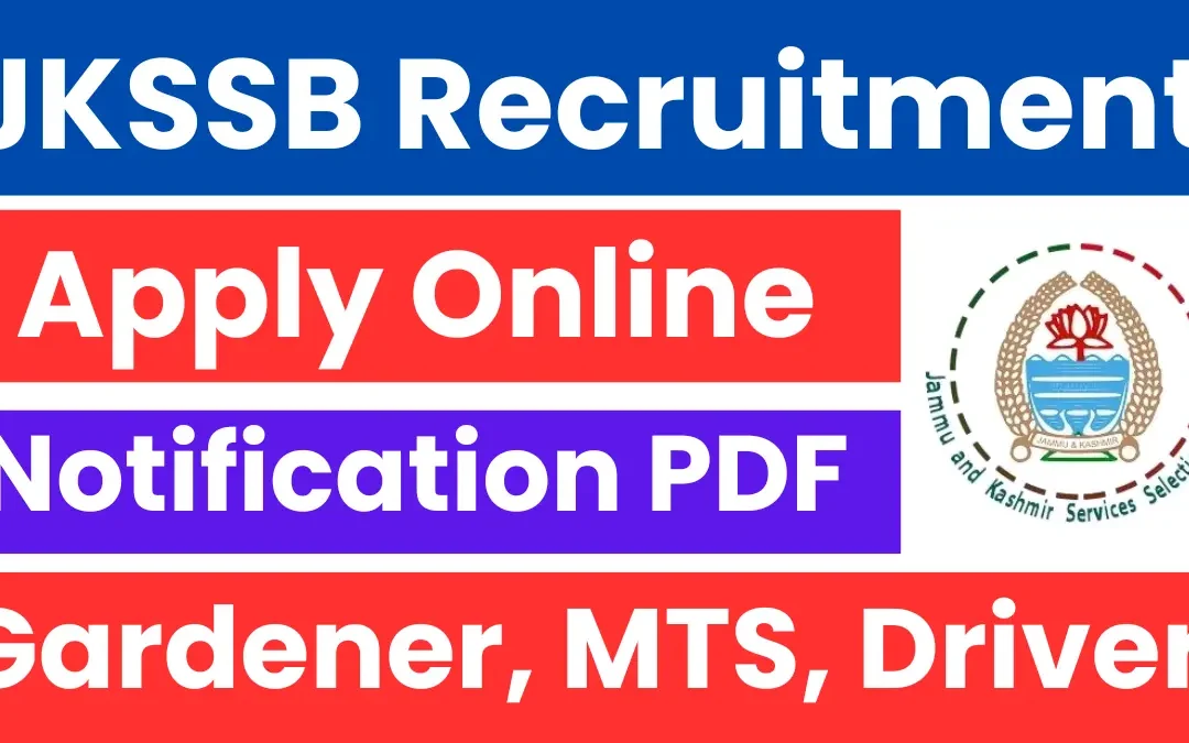 JKSSB Gardener, MTS, Driver Recruitment 2025: Apply Now