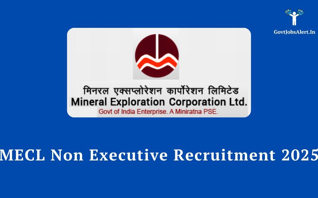 MECL Non-Executive Recruitment 2025: Notification Out for 108 Posts, Apply Online Now!