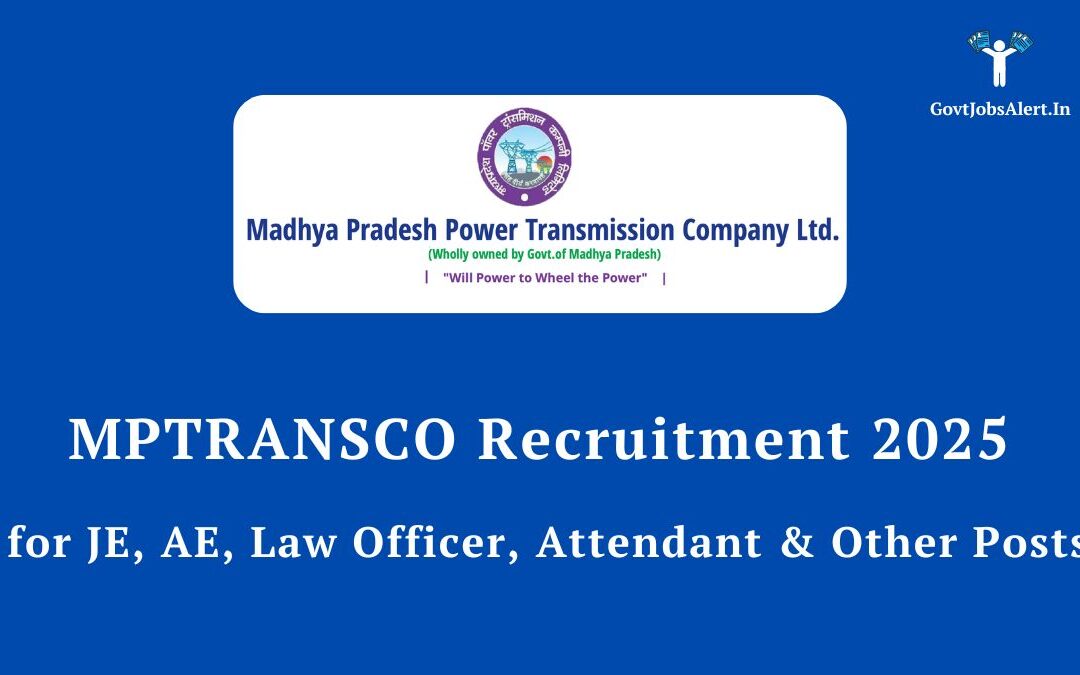 MPTRANSCO Recruitment 2025: Golden Opportunity for 633 JE, AE, Law Officer, and Other Posts! Apply Now!