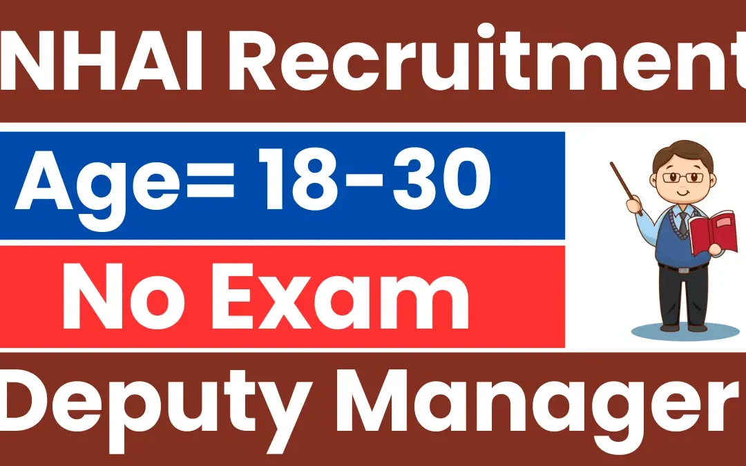 NHAI Deputy Manager Recruitment 2025: Apply Last Date Extended