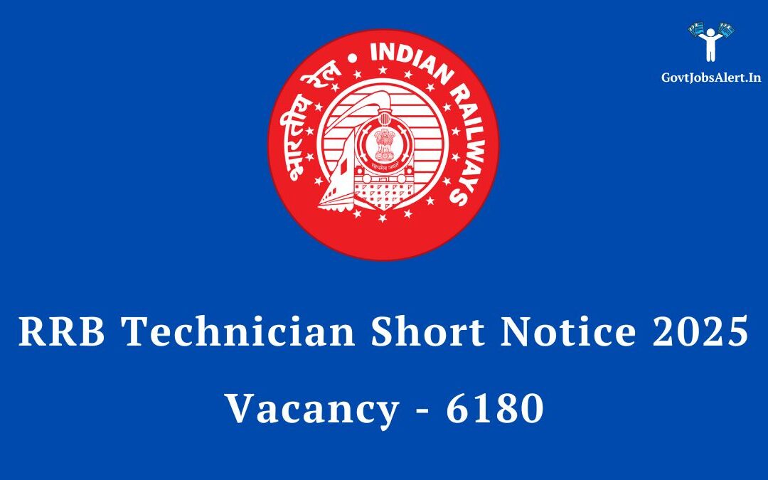 RRB Technician Recruitment 2025: Short Notification Released for 6180 Posts, Apply Online Now!