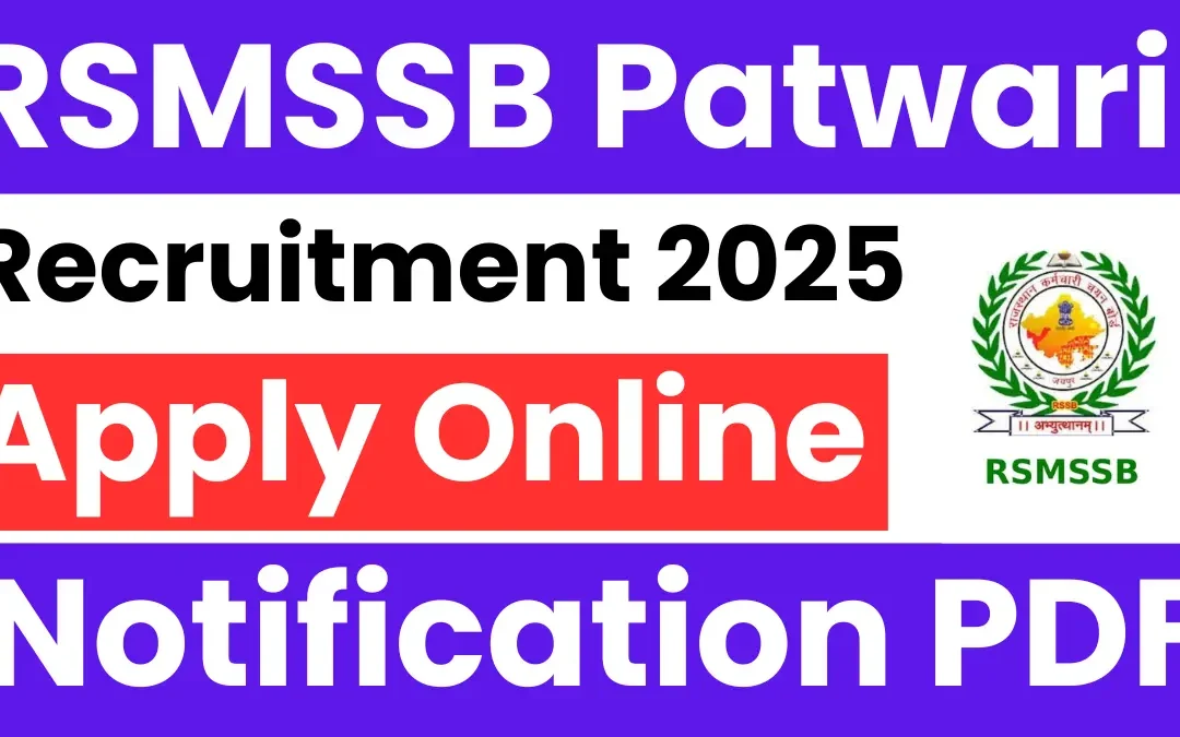RSMSSB Patwari Recruitment 2025: Notification Out for 3705 Posts