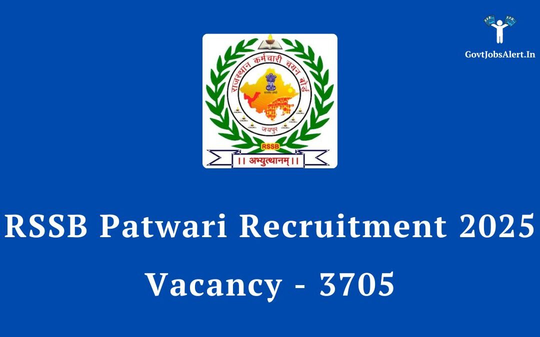 RSSB Patwari Recruitment 2025 Reopened: Bumper Vacancies Increased to 3705, Apply Now!