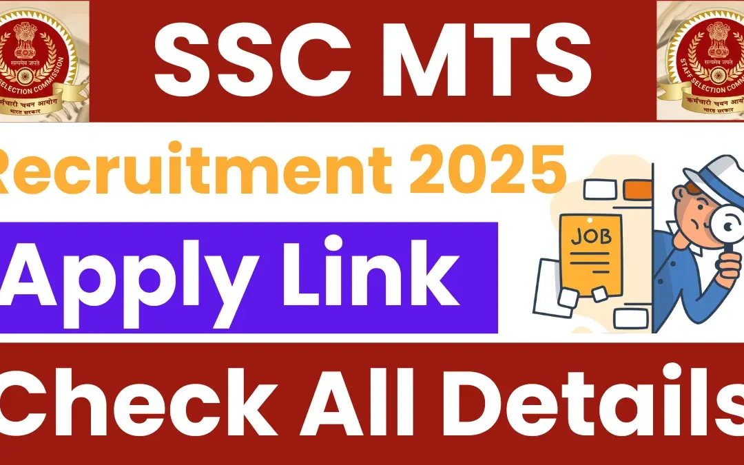 SSC MTS Recruitment 2025: Apply for MTS (Non-Technical) and Havaldar in CBIC & CBN Posts