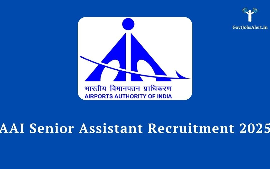 AAI Senior Assistant Recruitment 2025: Notification Out for 32 Posts, Apply Online