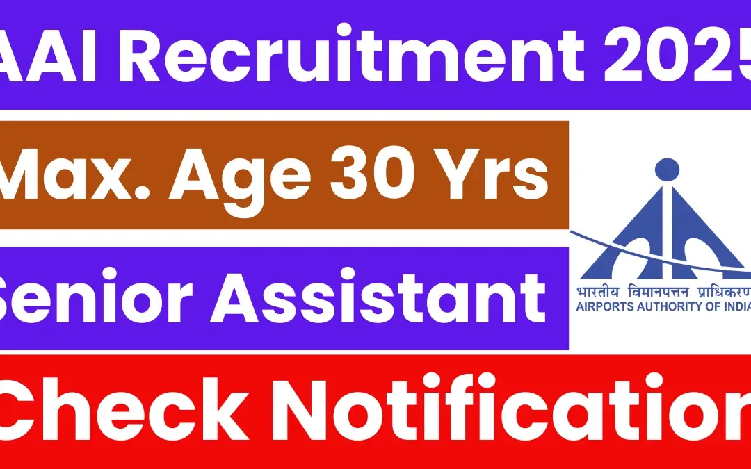 AAI Senior Assistant Recruitment 2025: Notification Out & Apply Online