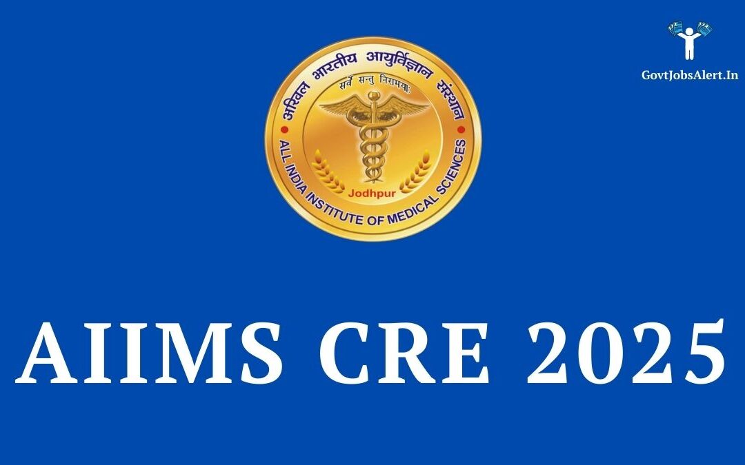 AIIMS CRE 2025: 3000+ Vacancies for 10th Pass, 12th Pass, and Graduates in 19 Premier Institutes!