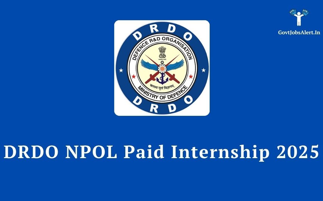 DRDO NPOL Paid Internship 2025: A Golden Opportunity for Aspiring Innovators!