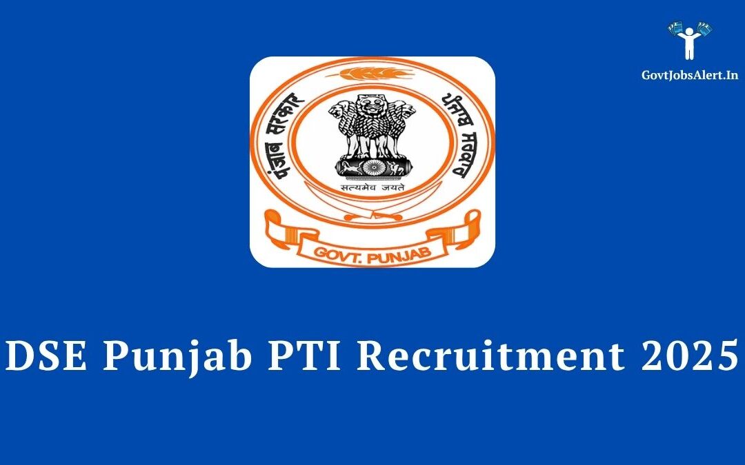DSE Punjab PTI Recruitment 2025: A Golden Opportunity for 2000 Physical Training Instructors, Apply Now!