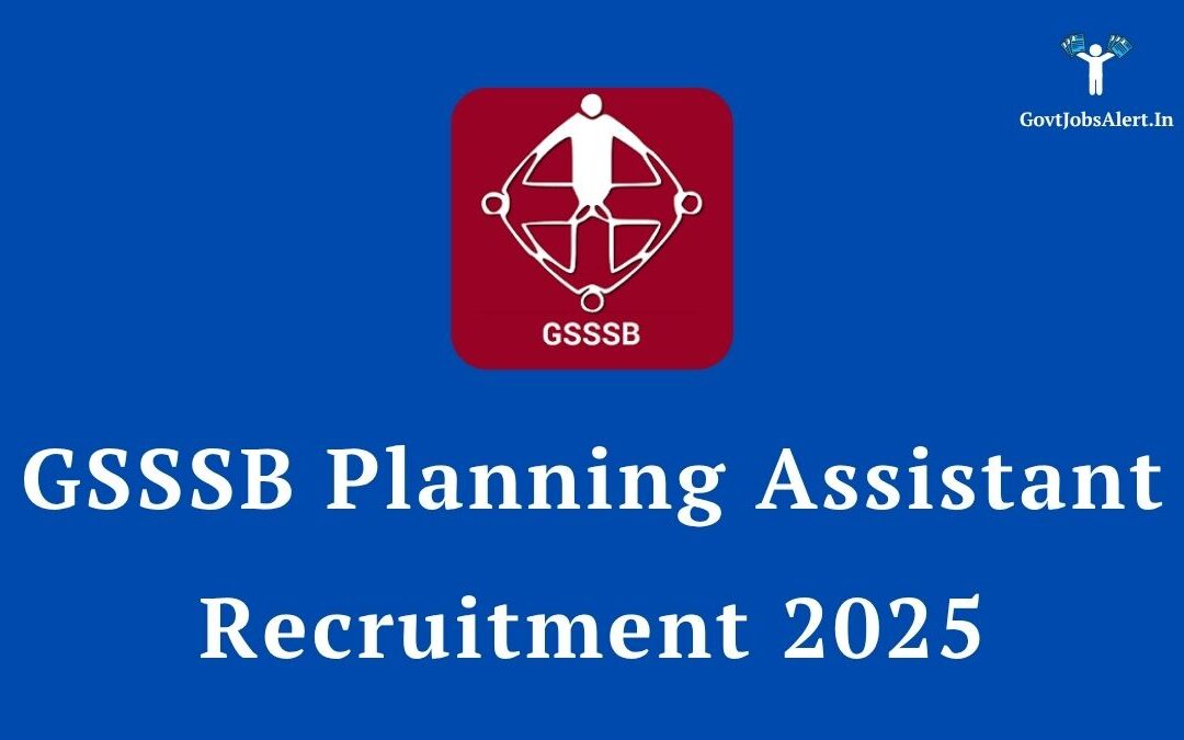 GSSSB Planning Assistant Recruitment 2025: Apply Online for 100 Posts!