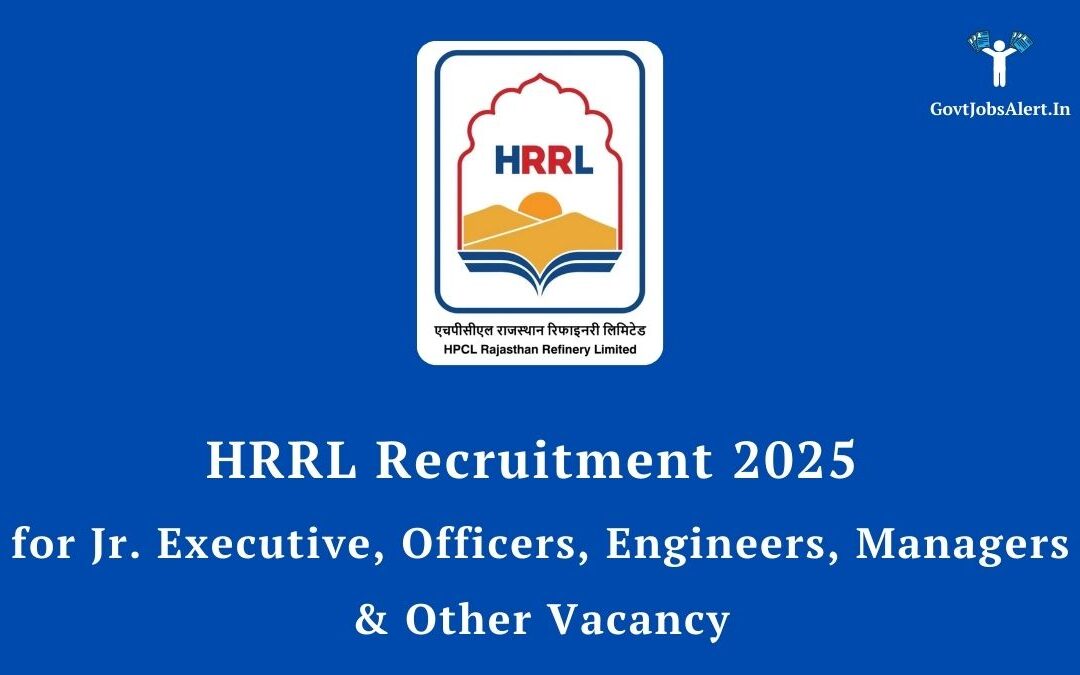 HRRL Recruitment 2025: Golden Opportunity for Engineers, Managers & Officers