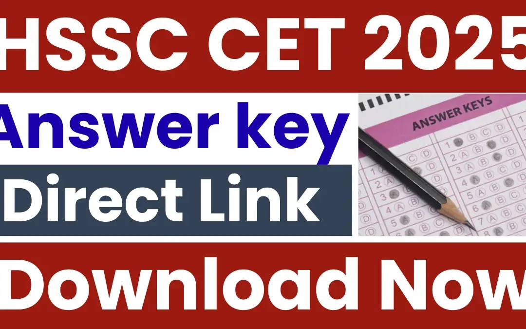 HSSC CET 2025 Answer Key: Released Soon