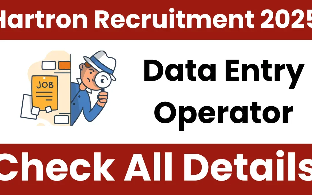 Hartron Data Entry Operator Recruitment 2025: Notification Released for 170 Posts