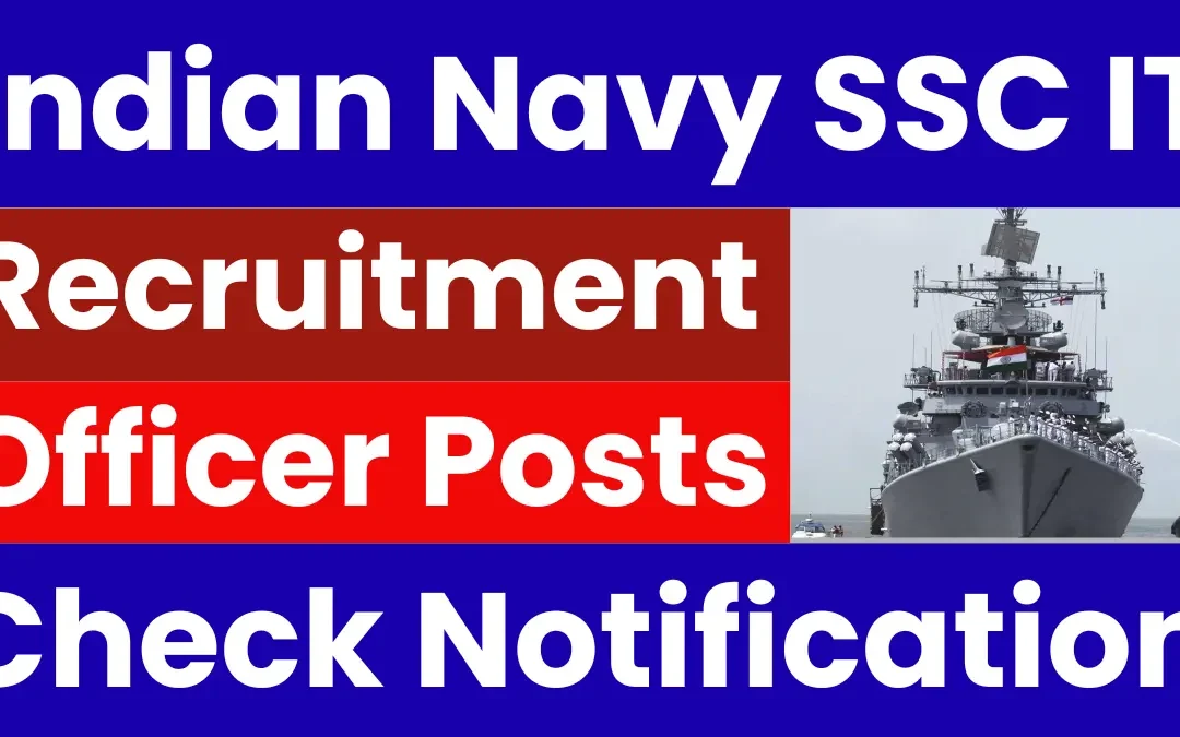 Indian Navy SSC IT Recruitment 2025: Notification Released for Officer Posts