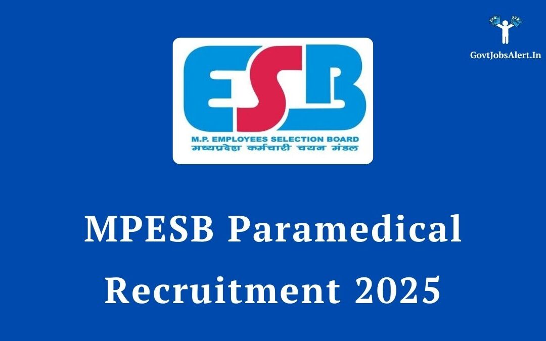 MPESB Paramedical Recruitment 2025: Notification Out for 752 Posts, Apply Online