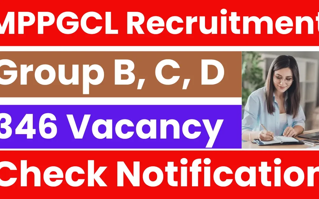 MPPGCL Recruitment 2025 – AE, JE, Group C & D (346 Posts)