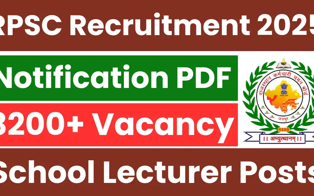 RPSC School Lecturer Recruitment 2025: Notification Out for 3225 Posts
