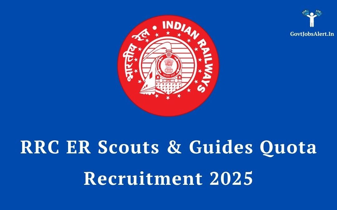 RRC ER Scouts & Guides Quota Recruitment 2025: A Golden Ticket to a Secure Railway Career!