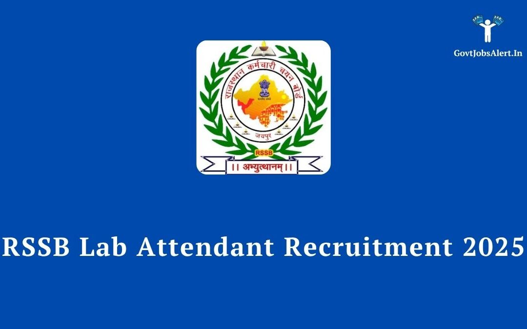 RSSB Lab Attendant Recruitment 2025: Golden Opportunity for 10th Pass, Apply Now for 54 Posts!