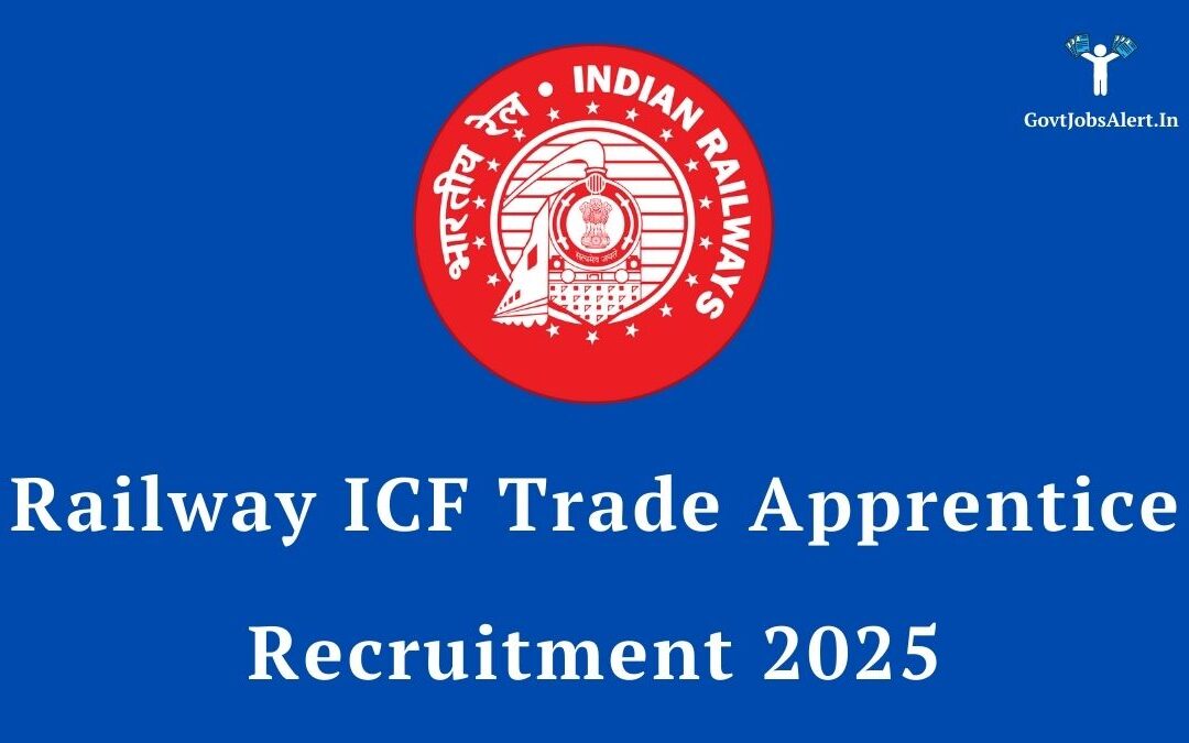 Railway ICF Trade Apprentice Recruitment 2025: Apply Now for 1010 Posts!