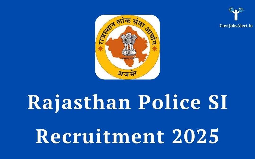 Rajasthan Police SI Recruitment 2025: Apply Online Now for 1015 Vacancy – Check Full Details