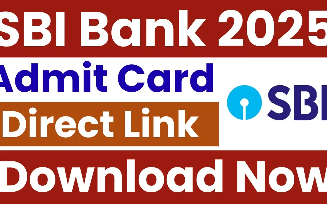 SBI Bank PO Admit Card 2025: Released Soon