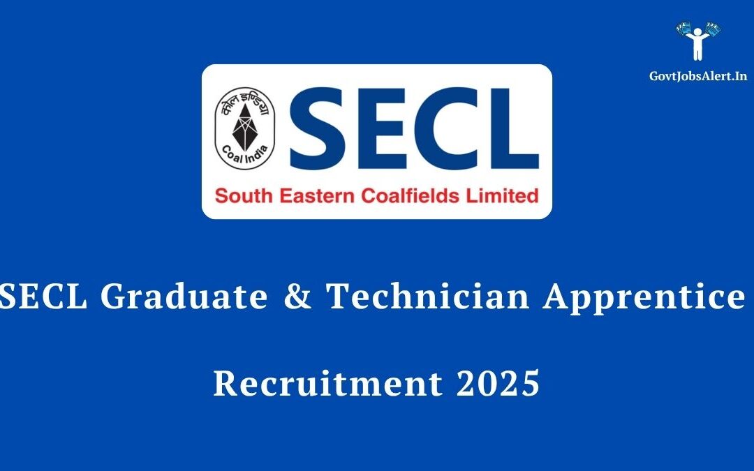 SECL Graduate & Technician Apprentice Recruitment 2025: Golden Opportunity for 1553 Freshers!