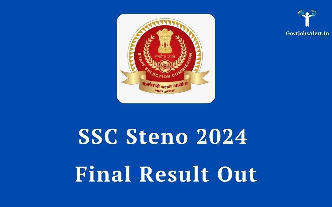 SSC Steno 2024 Final Result Out: Your Wait is Over! Check Cut-Off, Merit List & Next Steps