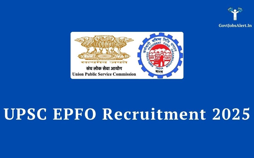 UPSC EPFO Recruitment 2025: Apply Online for 230 APFC, EO, AO Vacancies