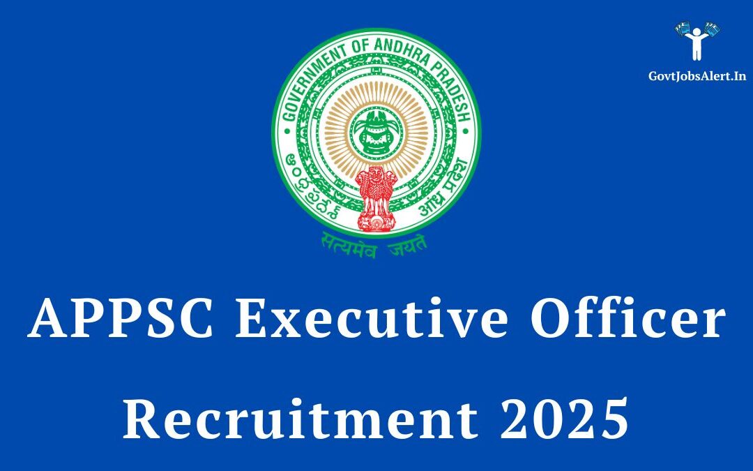 APPSC Executive Officer Recruitment 2025: Notification Out for Grade-III Posts, Apply Now!