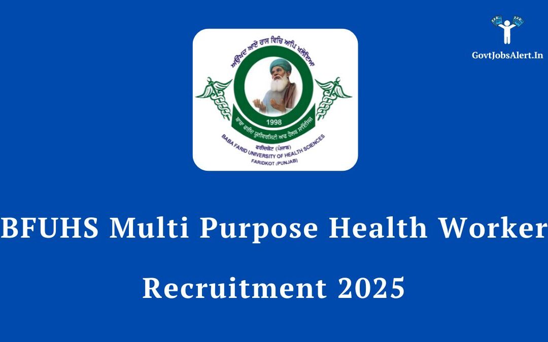 BFUHS Multi Purpose Health Worker Recruitment 2025: Apply for 122 Posts, Salary up to ₹69,100
