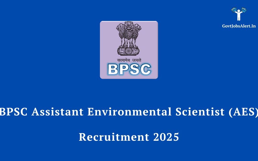 BPSC Assistant Environmental Scientist (AES) Recruitment 2025: Notification Out for 17 Posts, Apply Online