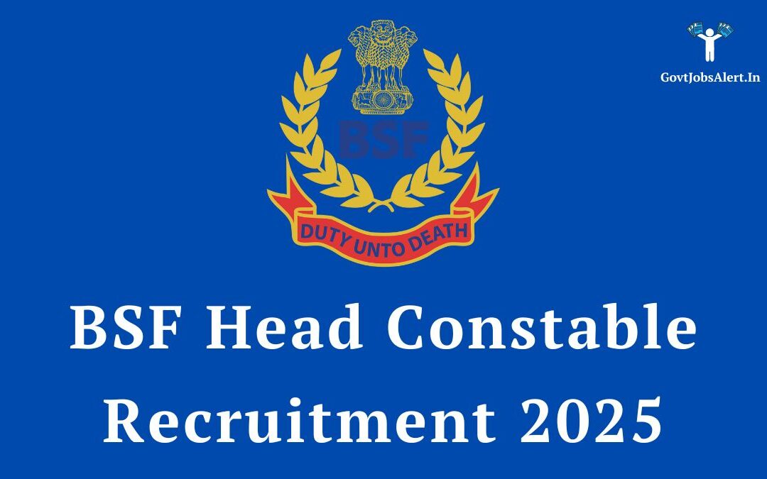 BSF Head Constable Recruitment 2025: Notification Out for 1121 Posts, Salary up to ₹81,100