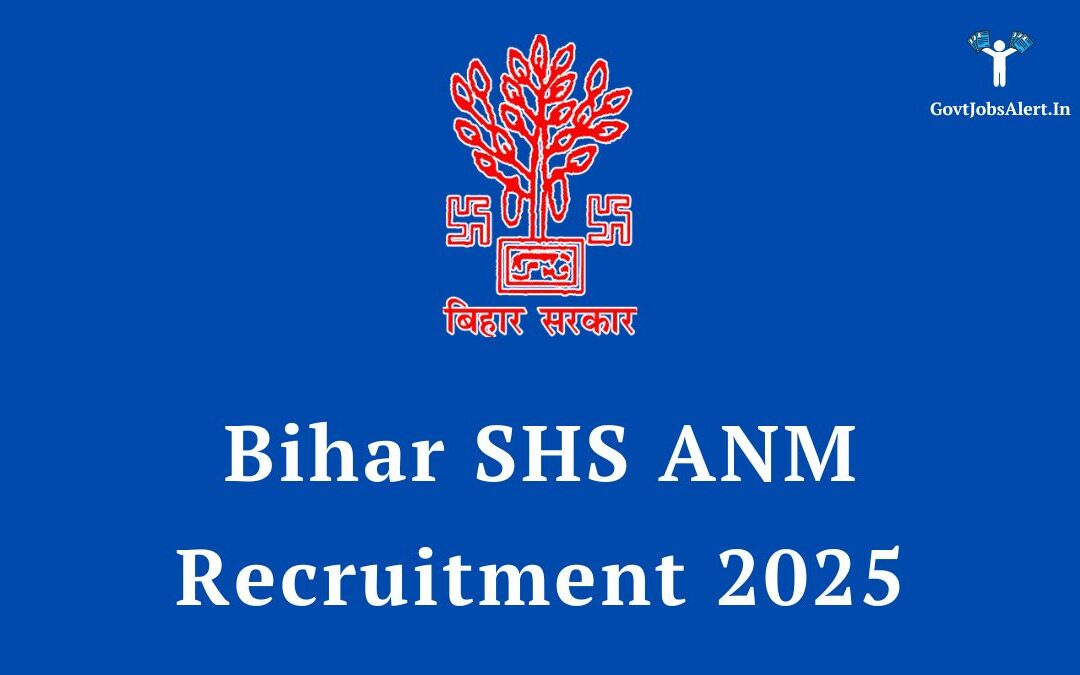 Bihar SHS ANM Recruitment 2025: Notification Out for 5006 Posts, Apply Online