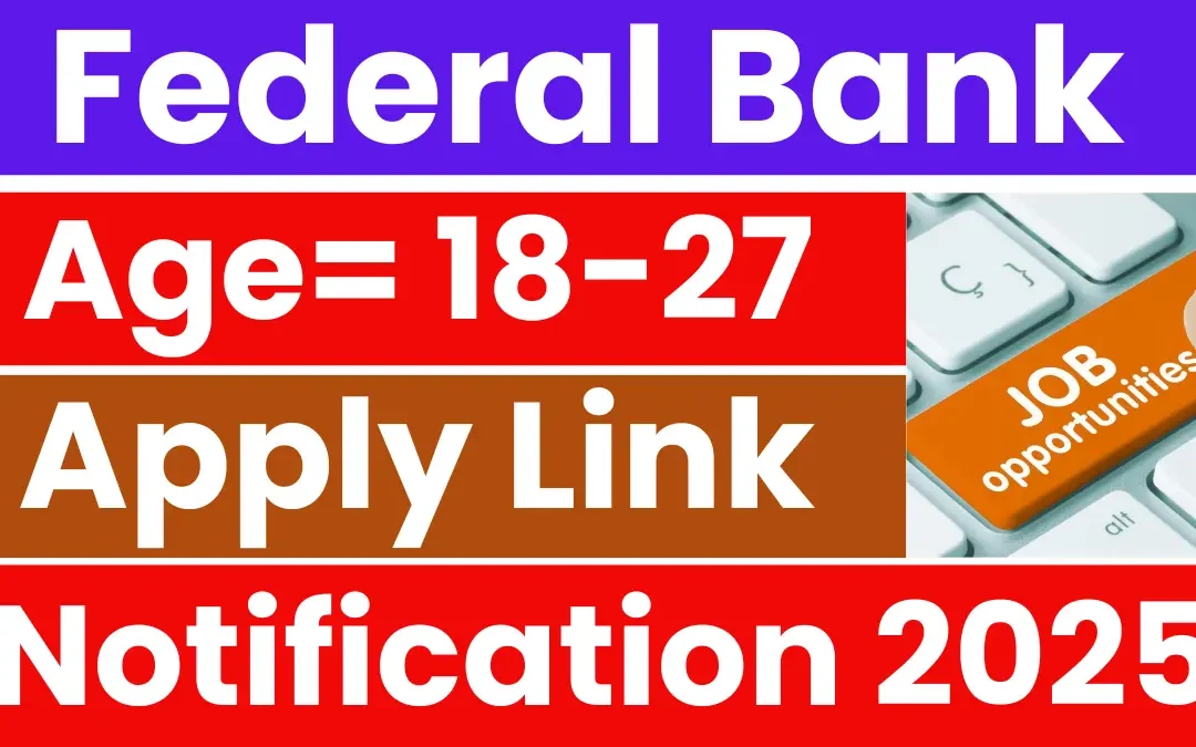 Federal Bank Associate Officer Recruitment 2025: Notification Released and Apply Online