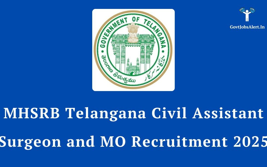 MHSRB Telangana Civil Assistant Surgeon and MO Recruitment 2025: Notification Out for 1623 Posts, Apply Online