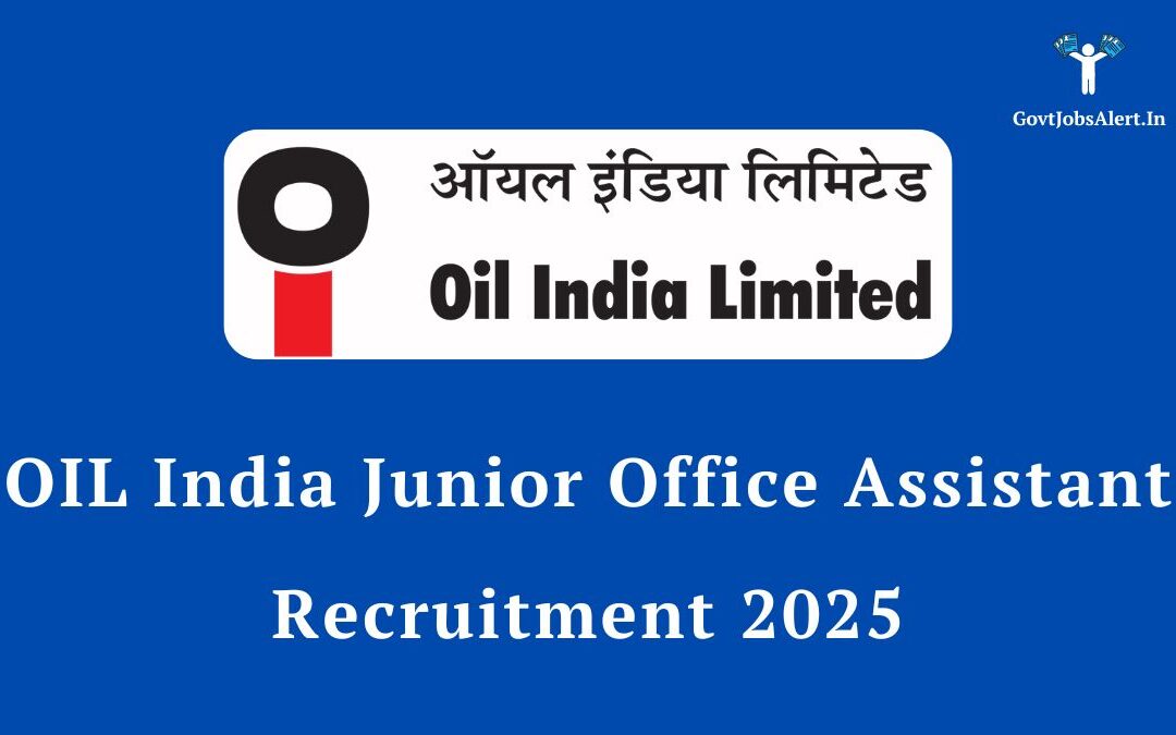OIL India Junior Office Assistant Recruitment 2025: Apply Now for 10 Posts, Salary up to ₹90,000
