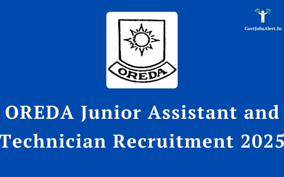 OREDA Junior Assistant and Technician Recruitment 2025: Apply Online for 38 Posts, Salary up to ₹21,700
