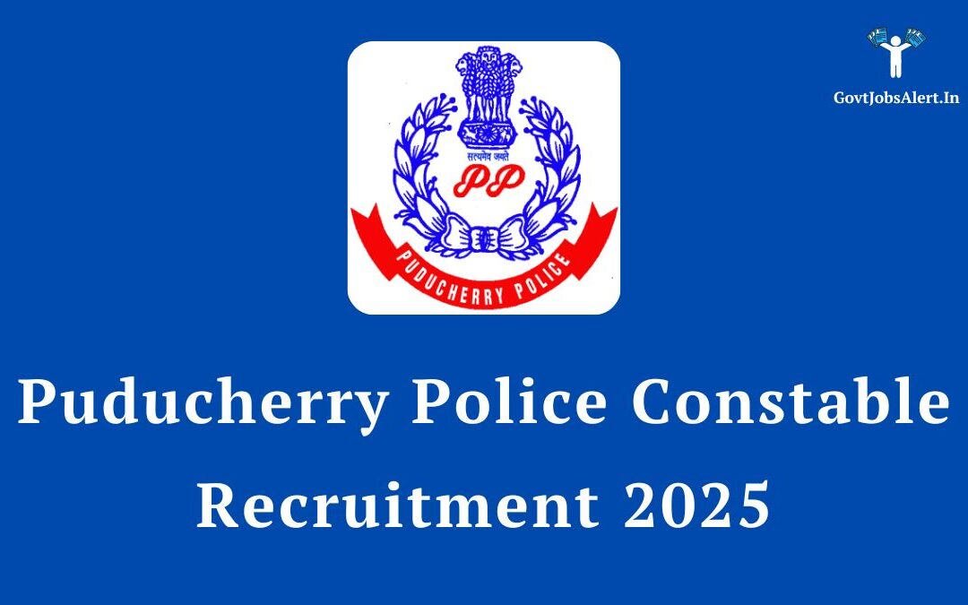 Puducherry Police Constable Recruitment 2025: Apply Online for 148 Posts, Check Salary & Syllabus