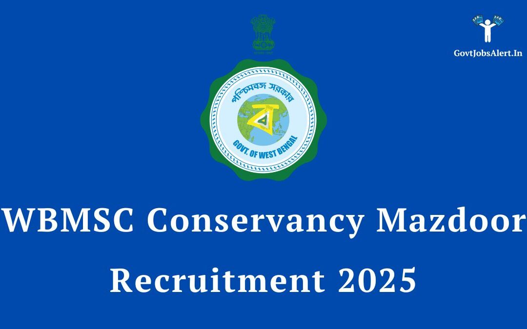 WBMSC Conservancy Mazdoor Recruitment 2025: Notification Out for 675 Posts, Check Salary & Apply Online
