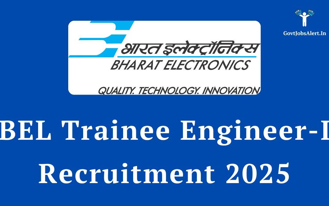 BEL Trainee Engineer-I Recruitment 2025: Apply for 610 Posts, Salary up to ₹40,000