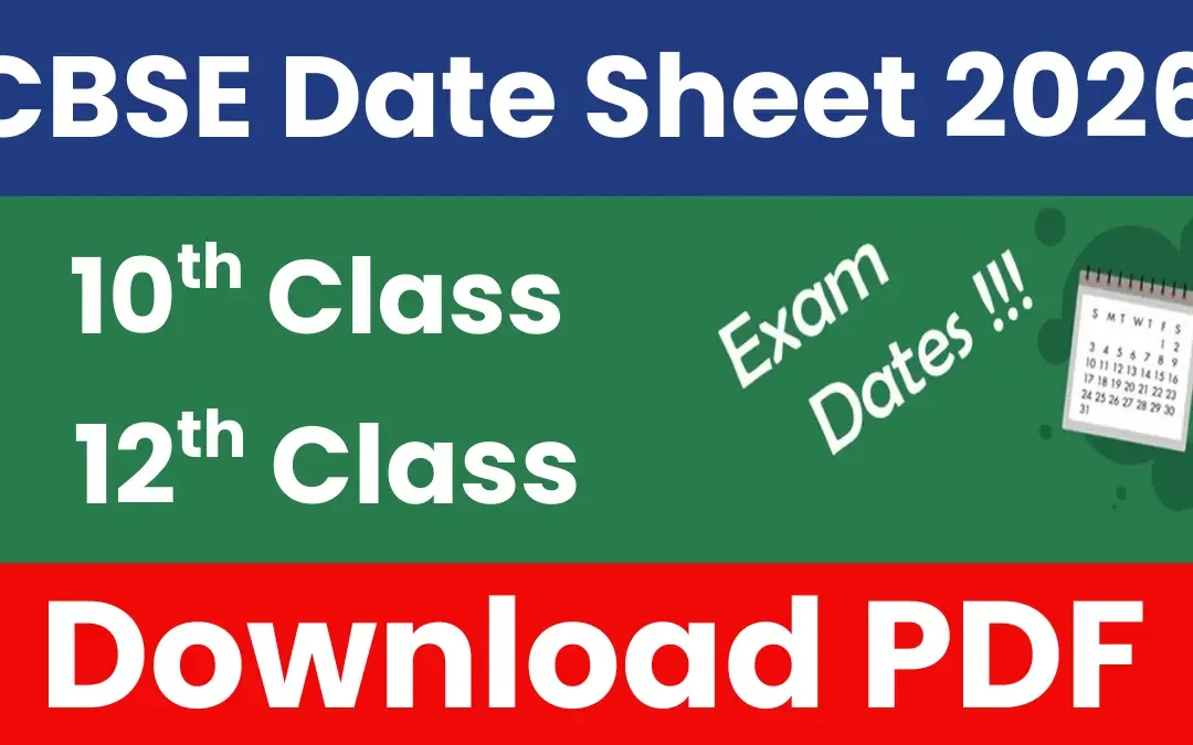 CBSE 10th & 12th Date Sheet 2026: Check Exam Dates
